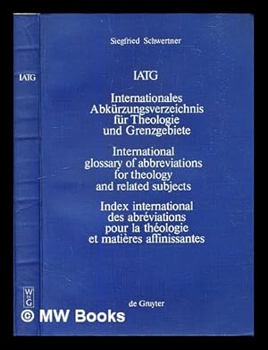 Seller image for Internationales Abkrzungsverzeichnis fr Theologie und Grenzgebiete = : International glossary of abbreviations for theology and related subjects for sale by MW Books