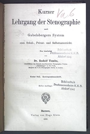 Bild des Verkufers fr Kurzer Lehrgang der Stenographie nach Gabelsbergers System zum Schul-, Privat- und Selbstunterricht. (Erster und Zweiter Teil). zum Verkauf von books4less (Versandantiquariat Petra Gros GmbH & Co. KG)