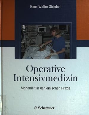 Bild des Verkufers fr Operative Intensivmedizin : Sicherheit in der klinischen Praxis ; zum Verkauf von books4less (Versandantiquariat Petra Gros GmbH & Co. KG)