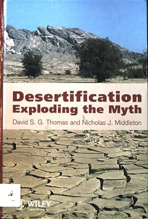 Imagen del vendedor de Desertification: Exploding the Myth; a la venta por books4less (Versandantiquariat Petra Gros GmbH & Co. KG)