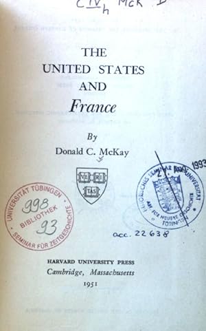 Bild des Verkufers fr The United States and France; The American Foreign Policy Library; 9; zum Verkauf von books4less (Versandantiquariat Petra Gros GmbH & Co. KG)