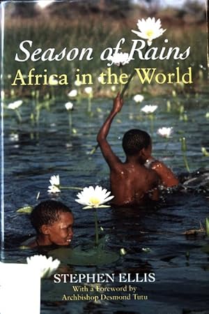 Bild des Verkufers fr Season of Rains: Africa in the World; zum Verkauf von books4less (Versandantiquariat Petra Gros GmbH & Co. KG)