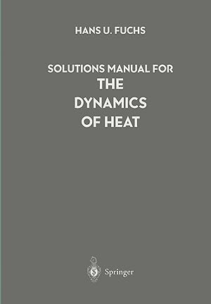 Bild des Verkufers fr Solutions Manual for The Dynamics of Heat zum Verkauf von moluna