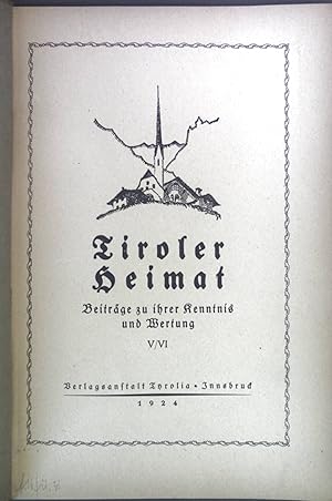 Geschichtliche Heimatkunde. - in: Tiroler Heimat. Beiträge zu ihrer Kenntnis und Wertung. V/VI.