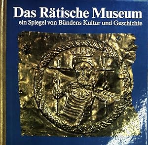 Imagen del vendedor de Das Rtische Museum ein Spiegel von Bndens Kultur und Geschichte. a la venta por books4less (Versandantiquariat Petra Gros GmbH & Co. KG)