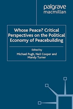 Seller image for Whose Peace? Critical Perspectives on the Political Economy of Peacebuilding for sale by moluna