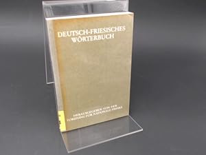 Deutsch-Friesisches Wörterbuch. Zusammengestellt von Erk Petersen.