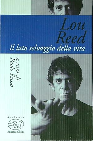 Immagine del venditore per Lou Reed. Il lato selvaggio della vita venduto da Librodifaccia