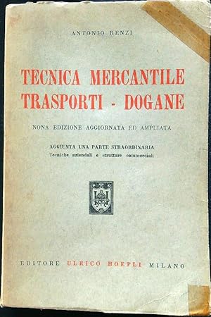 Bild des Verkufers fr Tecnica mercantile trasporti - dogane zum Verkauf von Librodifaccia