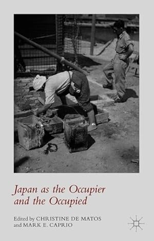 Seller image for Japan as the Occupier and the Occupied for sale by moluna