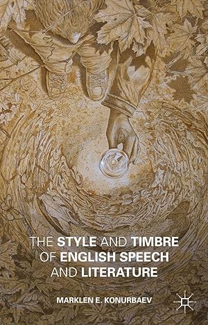 Seller image for The Style and Timbre of English Speech and Literature for sale by moluna