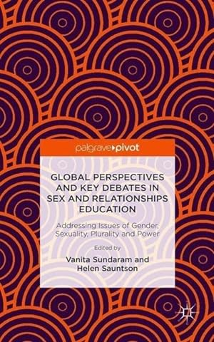 Bild des Verkufers fr Global Perspectives and Key Debates in Sex and Relationships Education zum Verkauf von moluna
