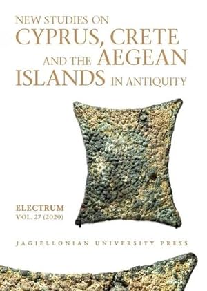 Bild des Verkufers fr New studies on Cyprus, Crete and the Aegean islands in antiquity [Electrum, vol. 27] zum Verkauf von Joseph Burridge Books