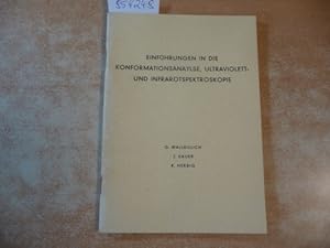 Einführungen in die Konformationsanalyse, Ultraviolettspektroskopie, Infrarotspektroskopie ; für ...