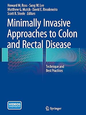 Image du vendeur pour Minimally Invasive Approaches to Colon and Rectal Disease mis en vente par moluna