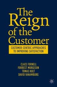 Seller image for The Reign of the Customer for sale by moluna