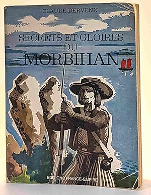 Secrets et gloires du Morbihan