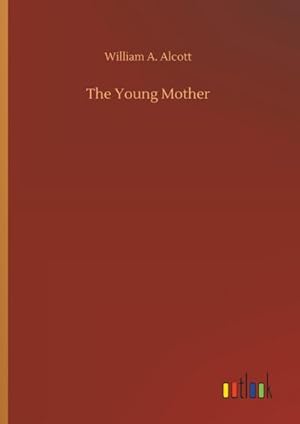Bild des Verkufers fr The Young Mother zum Verkauf von Rheinberg-Buch Andreas Meier eK
