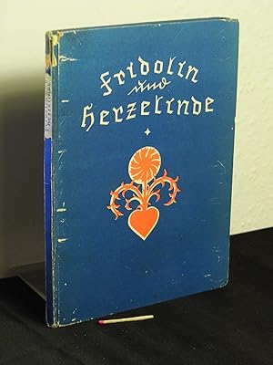 Fridolin und Herzelinde - Drei Märchen aus Sudetenland - mit Scherenschnitten von Ernest A. Potuc...