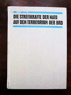 Seller image for Die Streitkräfte der NATO auf dem Territorium der BRD for sale by Rudi Euchler Buchhandlung & Antiquariat