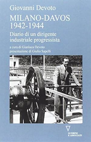 Milano-Davos 1942-1944. Diario di un dirigente industriale progressista