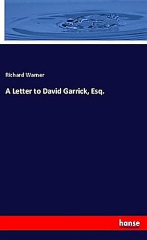 Bild des Verkufers fr A Letter to David Garrick, Esq. zum Verkauf von Rheinberg-Buch Andreas Meier eK