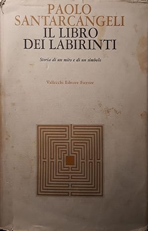 Il libro dei labirinti: storia di un mito e di un simbolo