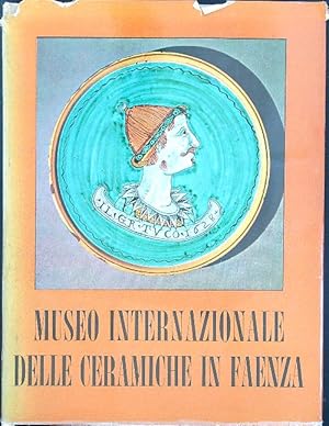 Seller image for Museo internazionale delle ceramiche in Faenza for sale by Librodifaccia