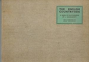 The English Countryside - a Bok of Photographs By J. Dixon Scott