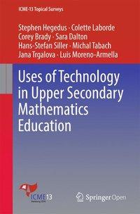Imagen del vendedor de Uses of Technology in Upper Secondary Mathematics Education a la venta por moluna
