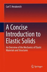 Immagine del venditore per A Concise Introduction to Elastic Solids venduto da moluna