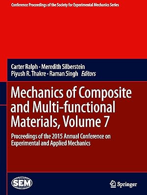 Imagen del vendedor de Mechanics of Composite and Multi-functional Materials, Volume 7 a la venta por moluna