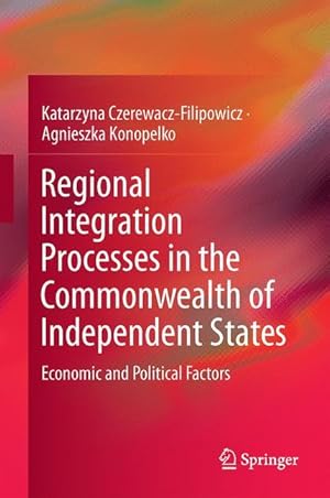 Imagen del vendedor de Regional Integration Processes in the Commonwealth of Independent States a la venta por moluna