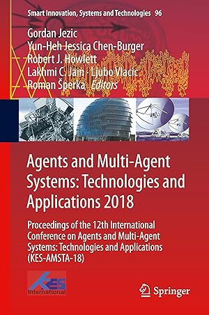 Bild des Verkufers fr Agents and Multi-Agent Systems: Technologies and Applications 2018 zum Verkauf von moluna