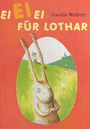 Immagine del venditore per Ei Ei Ei fr Lothar venduto da Paderbuch e.Kfm. Inh. Ralf R. Eichmann