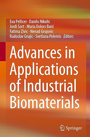 Immagine del venditore per Advances in Applications of Industrial Biomaterials venduto da moluna