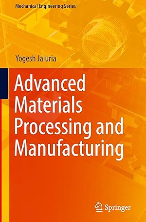 Seller image for Advanced Materials Processing and Manufacturing for sale by moluna