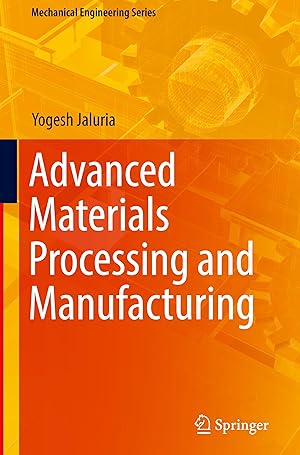 Imagen del vendedor de Advanced Materials Processing and Manufacturing a la venta por moluna