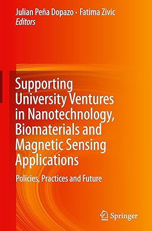 Immagine del venditore per Supporting University Ventures in Nanotechnology, Biomaterials and Magnetic Sensing Applications venduto da moluna