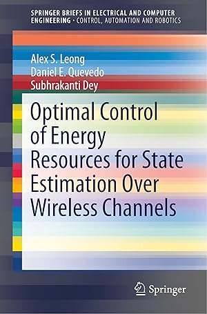 Imagen del vendedor de Optimal Control of Energy Resources for State Estimation Over Wireless Channels a la venta por moluna