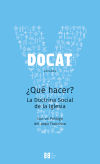 DOCAT: ¿qué hacer? : la doctrina Social de la Iglesia