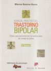 MANUAL PRÁCTICO DEL TRASTORNO BIPOLAR. Claves para autocontrolar las oscilaciones del estado de á...