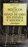 Los místicos de la Edad de Oro en España y América: Antología