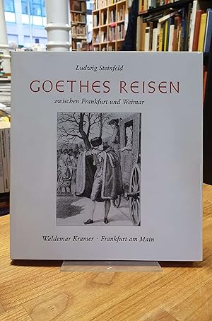 Imagen del vendedor de Goethes Reisen zwischen Frankfurt und Weimar, a la venta por Antiquariat Orban & Streu GbR
