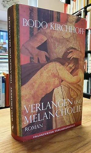 Image du vendeur pour Verlangen und Melancholie, Roman, mis en vente par Antiquariat Orban & Streu GbR