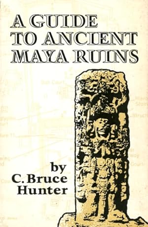Seller image for A Guide to Ancient Maya Ruins for sale by LEFT COAST BOOKS
