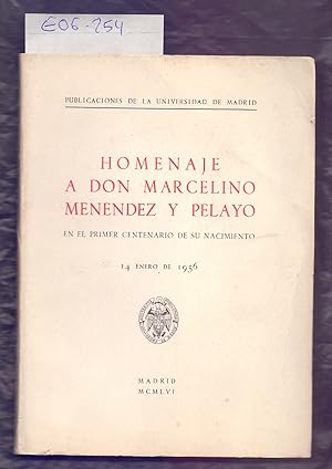 Seller image for HOMENAJE A DON MARCELINO MENENDEZ Y PELAYO, EN EL PRIMER DENTENARIO DE SU NACIMIENTO, 14 ENERO DE 1956 for sale by Libreria 7 Soles