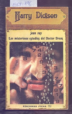 Bild des Verkufers fr LOS MISTERIOSOS ESTUDIOS DEL DOCTOR DRUM - SERIE HARRY DICKSON - zum Verkauf von Libreria 7 Soles
