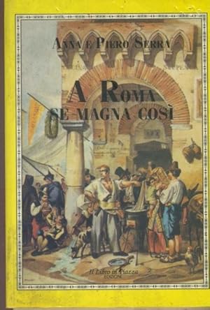 Image du vendeur pour A Roma se magna cos mis en vente par librisaggi