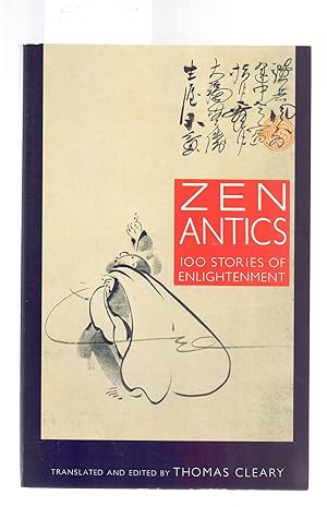 Immagine del venditore per ZEN ANTICS, 100 STORIES OF ENLIGHTENMENT venduto da Libreria 7 Soles